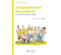 L'empowerment des patients: La révolution douce en santé
