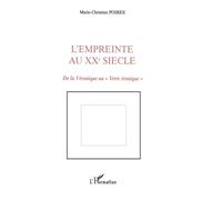 L'empreinte au XXè siècle: De la Véronique au Verre ironique""