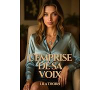 L'emprise de sa voix. Vertige sous Hypnose: Érotisme psychologique. Hypnose. Soumission choisie.
