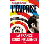 L'Emprise: La France sous influence