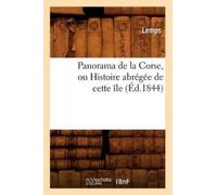 Lemps Panorama de la Corse, ou Histoire abrégée de cette île, (Éd.18 (Tascabile)