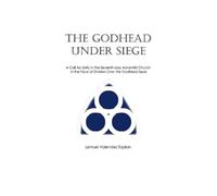 Lemuel Valendez Sapian The Godhead Under Siege (Tascabile)