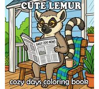 Lemur Coloring Book: Cute and Cozy Lemur Scenes for Kids and Adults