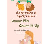 Lemur Pile, Count It Up!: The Adventures of Squishy and Boo