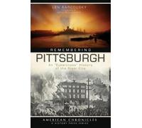 Len Barcousky Remembering Pittsburgh (Copertina rigida)