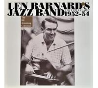 Len Barnard Jazz Band - Early Years 1952 [Import]