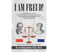 Len Bergantino Ed D I Am Freud (Tascabile)
