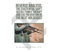 Len Bergantino Reverse Analysis, the Existential Shift, Gestalt Fam (Tascabile)