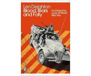 Len Deighton Blood, Tears and Folly (Tascabile) Penguin Modern Classics