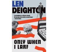 Len Deighton Only When I Larf (Tascabile)