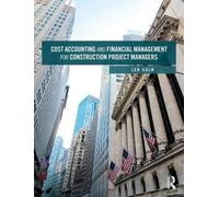 Len Holm Cost Accounting and Financial Management for Construction P (Tascabile)