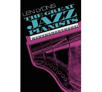 Len Lyons The Great Jazz Pianists (Tascabile)