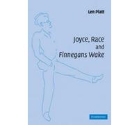 Len Platt Joyce, Race and 'Finnegans Wake' (Tascabile)