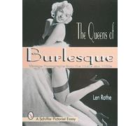 Len Rothe The Queens of Burlesque (Tascabile)