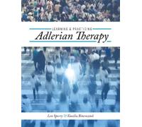 Len Sperry Vassilia Binenszt Learning and Practicing Adlerian Thera (Tascabile)