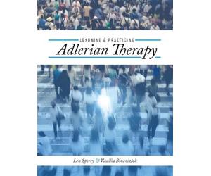 Len Sperry Vassilia Binenszt Learning and Practicing Adlerian Thera (Tascabile)