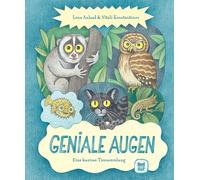 Lena Anlauf Vital Geniale Augen: Eine kuriose Tiersammlung ( (Copertina rigida)