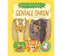 Lena Anlauf Vitali Konsta Geniale Ohren: Eine kuriose Tiersa (Copertina rigida)