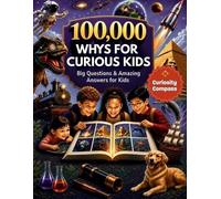 Lena Ashford 100,000 Whys for Curious Kids (Tascabile)