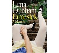 Lena Dunham Famesick (Tascabile)