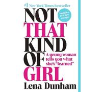 Lena Dunham Not That Kind of Girl (Tascabile)