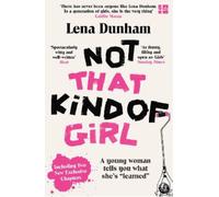 Lena Dunham Not That Kind of Girl (Tascabile)