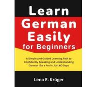 Lena E Krüger Learn German Easily for Beginners (Tascabile)