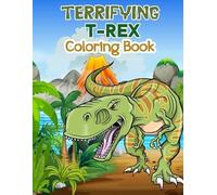 Lena Frei Terrifying T-Rex Coloring Book (Tascabile)