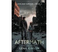 Lena Gibson Aftermath (Tascabile) Love and Survival
