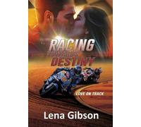 Lena Gibson Racing Towards Destiny (Tascabile) Love on Track