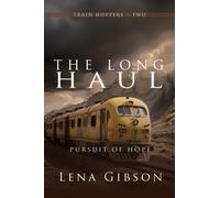 Lena Gibson The Long Haul (Tascabile) Train Hoppers