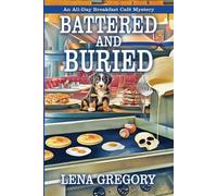 Lena Gregory Battered and Buried (Tascabile) All-Day Breakfast Café Mystery