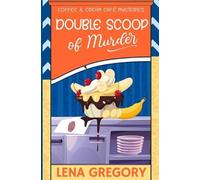 Lena Gregory Double Scoop of Murder (Tascabile) Coffee & Cream Caf Mysteries