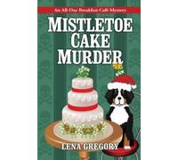 Lena Gregory Mistletoe Cake Murder (Tascabile) Alan Lewrie