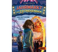 Lena Hach Jahrmarkt der Zeitreisenden - Der gestohlene Krista (Copertina rigida)