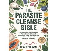 Lena Holloway The Parasite Cleanse Bible (Tascabile)