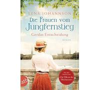 Lena Johannson Die Frauen vom Jungfernstieg. Gerdas Entscheidung: Ro (Tascabile)
