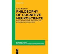 Lena Kästner Philosophy of Cognitive Neuroscience (Tascabile)