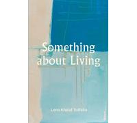 Lena Khalaf Tuffaha Something about Living (Tascabile)