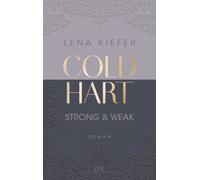 Lena Kiefer Coldhart - Strong & Weak (Tascabile)