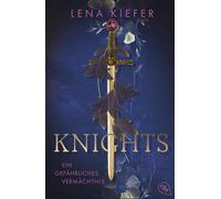 Lena Kiefer Knights - Ein gefährliches Vermächtnis: Auftakt der pack (Tascabile)