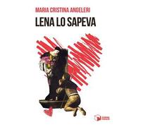 Lena lo sapeva