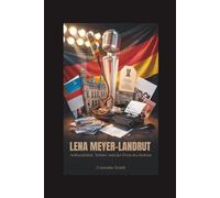 LENA MEYER-LANDRUT: Authentizität, Artistry und der Preis des Ruhms