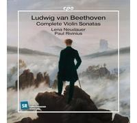 Lena Neudauer; Paul Rivinius - Ludwig van Beethoven: Complete Violin Sonatas