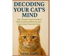 Lena Paws Decoding Your Cat's Mind (Tascabile)
