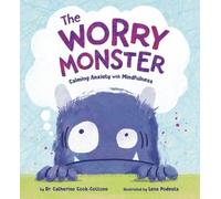 Lena Podesta Catherine The Worry Monster: Calming Anxiety wit (Copertina rigida)