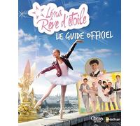 Léna, Rêve d'étoile: Le guide officiel