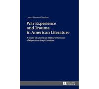 Lena-Simone Gün War Experience and Trauma in American Litera (Copertina rigida)