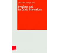 Lena-Sofia Tiemeyer Prophecy and Its Cultic Dimensions (Copertina rigida)