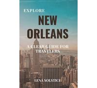 Lena Solstice Explore New Orleans (Tascabile)